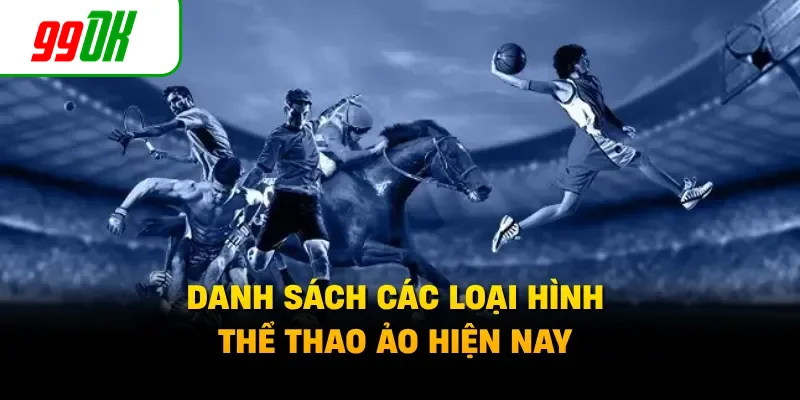Danh sách các loại hình thể thao ảo hiện nay