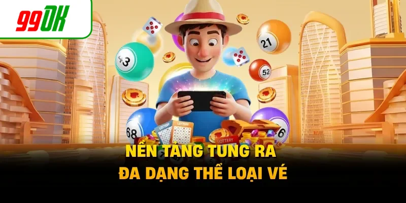 Nền tảng tung ra đang dạng thể loại vé
